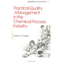 Practical Quality Management in the Chemical Process Industry